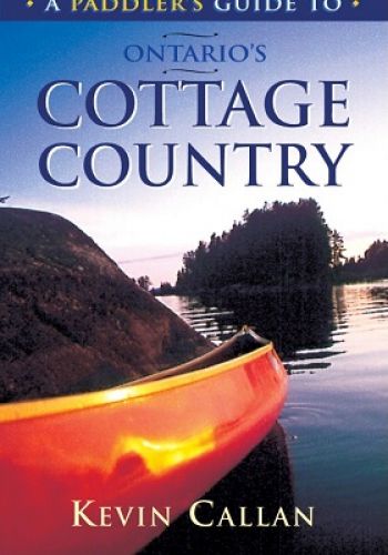 A Paddler's Guide to Ontario's Cottage Country