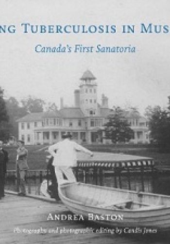 Curing Tuberculosis in Muskoka